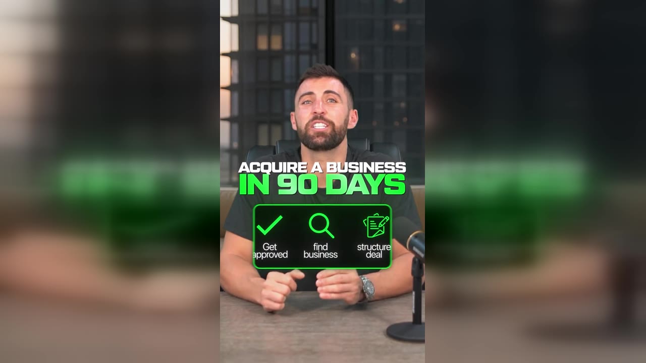 How to buy a business in 90 days